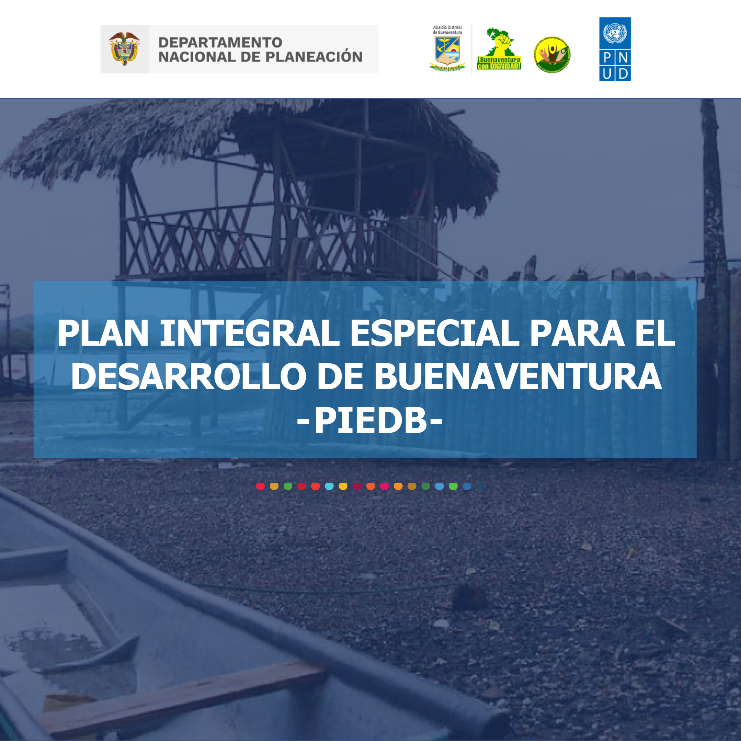 Plan Integral Especial para el Desarrollo de Buenaventura- PIEDB